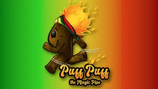 Puff Puff The Magic Pipe