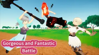 Gorgeous and Fantastic Battle