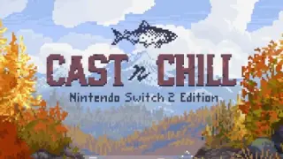 Cast n Chill - Nintendo Switch 2 - Switch