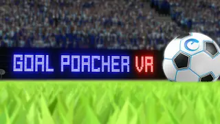 Goal Poacher VR