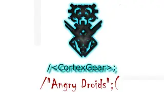 CortexGear: AngryDroids