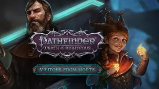 Pathfinder: Wrath of the Righteous - Visitors from Morta
