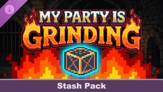 My Party Is Grinding - Stash Pack