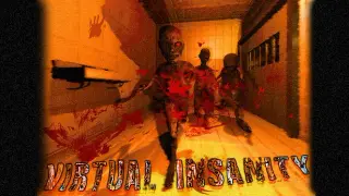 Virtual Insanity
