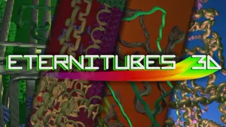 Eternitubes 3D