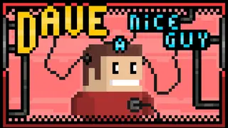 DAVE a nice guy