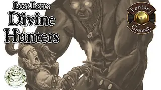 Fantasy Grounds - Lost Lore: Divine Hunters (PFRPG)