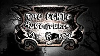 The Eerie Adventures Of Kally