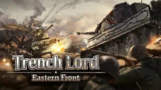 Trench Lord: Eastern Front