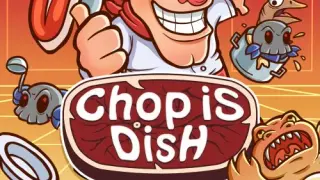 Chop is Dish - Switch