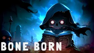 BONE BORN