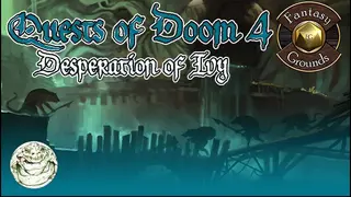 Fantasy Grounds - Quests of Doom 4: Desperation of Ivy (5E)