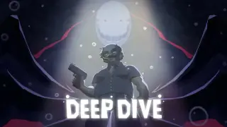 Deep Dive