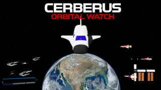 Cerberus: Orbital watch