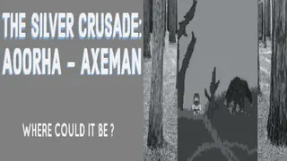 The Silver Crusade: Aoorha Axeman