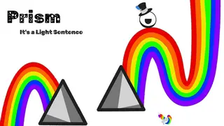 Prism: It's a Light Sentence
