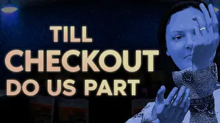 Till Checkout Do Us Part