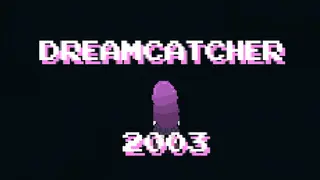 Dreamcatcher 2003