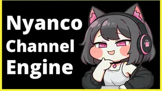 Nyanco Channel Engine