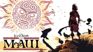 The Legends of Maui