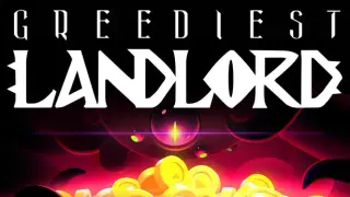 Greediest Landlord