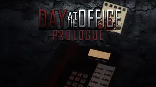 Day at the Office - Prologue