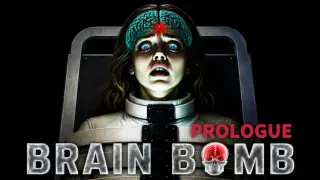 Brain Bomb - Prologue