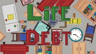 Life and Debt: A Real Life Simulator