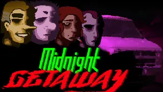 MIDNIGHT GETAWAY
