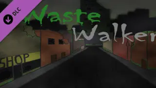 WASTE Walkers Prepper's Edition DLC Complete