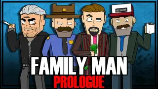 Family Man: Prologue