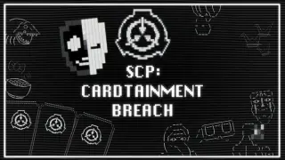 SCP: CARDTAINMENT BREACH