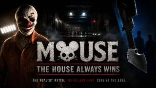 MOUSE: The House Always Wins