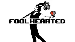 Foolhearted