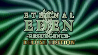 Eternal Eden Resurgence Deluxe Edition