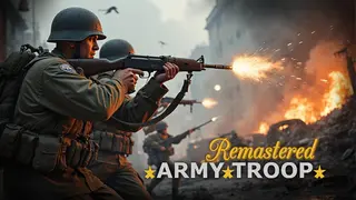 Army Troop Remastered Edition