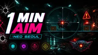 1 MIN AIM: Neo Seoul