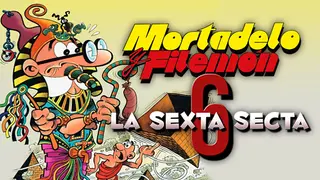 Mortadelo y FilemĂłn: La Sexta Secta