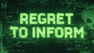 Regret To Inform