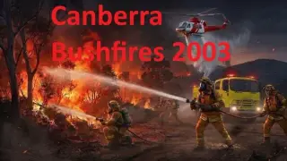Canberra Bushfires 2003
