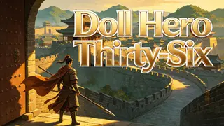 Doll Hero Thirty-Six