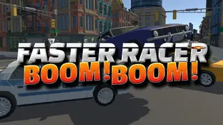 Faster Racer Boom Boom
