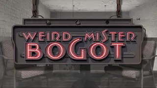 Weird mister Bogot