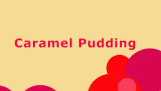Caramel Pudding