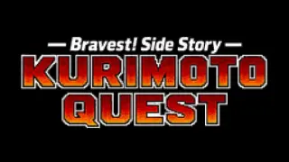 Bravest! Side Story: KURIMOTO QUEST