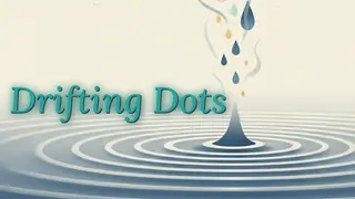 Drifting Dots