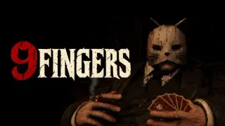 9 Fingers