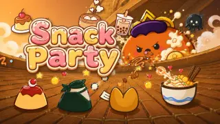 小吃派对 Snack Party