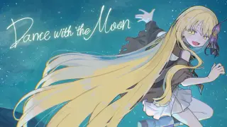 Dance with the Moon