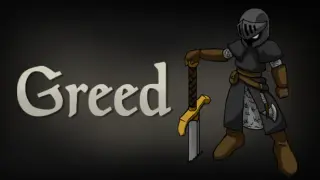 Greed